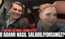 Ferdi Zeyrek'in kızı Nehir Zeyrek: O adamı nasıl serbest bırakabiliyorsunuz?'