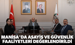 Manisa'da asayiş ve güvenlik faaliyetleri değerlendirildi