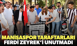 Manisaspor taraftarları Ferdi Zeyrek’i unutmadı