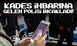 KADES ihbarına gelen polis bıçaklandı!