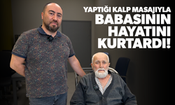 Yaptığı kalp masajıyla babasının hayatını kurtardı!