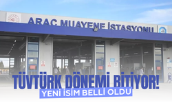 TÜVTÜRK dönemi bitiyor! Yeni isim belli oldu...
