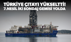 Norveç'ten satın alınan 7.nesil iki adet sondaj gemisi daha filoya katılıyor