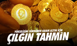 Rekordan rekora koşan gram altın için çılgın tahmin