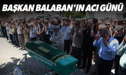 Başkan Balaban'ın acı günü