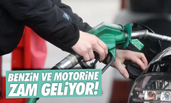 Benzin ve motorine zam geliyor!