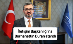 İletişim Başkanlığı'na Burhanettin Duran atandı