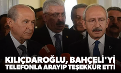Kılıçdaroğlu, Bahçeli'yi arayıp teşekkür etti