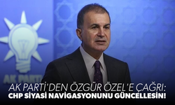 AK Parti'den Özgür Özel'e çağrı: CHP siyasi navigasyonunu güncellesin!