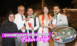 Düğüne gelen her davetliye bir fidan hediye!