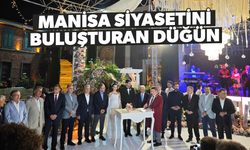 Manisa'da siyaset dünyası bu düğünde buluştu