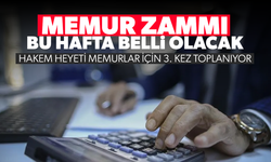 Memur zammı bu hafta belli olacak