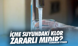İçme suyundaki klor zararlı mıdır? Uzmanlar uyardı!