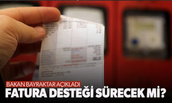Fatura desteği sürecek mi? Alparslan Bayraktar açıkladı