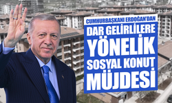 Cumhurbaşkanı Erdoğan’dan Dar Gelirlilere Yönelik Sosyal Konut Müjdesi