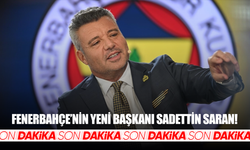 Fenerbahçe'de yeni başkan Sadettin Saran!