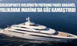 Goldenports Holding’in patronu Paris Dragnis, Yalıkavak Marina’da göz kamaştırdı
