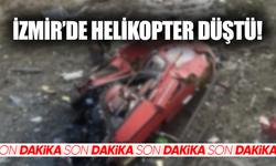İzmir’de Helikopter Kazası: Pilot Hayatını Kaybetti