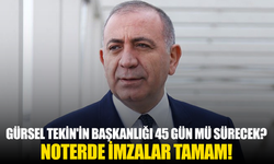 Gürsel Tekin'in başkanlığı 45 gün mü sürecek?