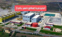 Zorlu yeni şirket kuruyor!
