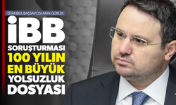 İstanbul Başsavcısı Akın Gürlek: İBB soruşturması 100 yılın en büyük yolsuzluk dosyası