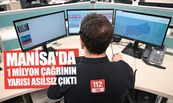 Manisa’da 1 milyon çağrının yarısı asılsız çıktı