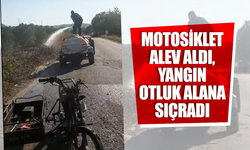 Motosiklet alev aldı, yangın otluk alana sıçradı