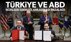 Türkiye ve ABD nükleer işbirliği anlaşması imzaladı!
