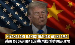 ABD, Çin'e yüzde 155 oranında gümrük vergisi uygulayacak