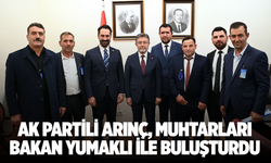 AK Partili Arınç, muhtarları Bakan Yumaklı ile buluşturdu