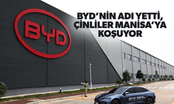 BYD’nin adı yetti, Çinliler Manisa’ya koşuyor
