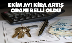 Ekim ayı kira artış oranı belli oldu