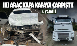 İki araç kafa kafaya çarpıştı! 4 yaralı