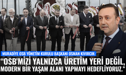 Başkan Kıvırcık: "Muradiye OSB'yi Modern Bir Yaşam Alanına Dönüştüreceğiz"