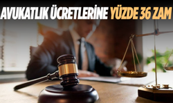 Avukatlara ödenecek ücretlere yüzde 36,15 zam yapıldı