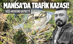 Sarıgöl’de trafik kazası: 1 kişi hayatını kaybetti