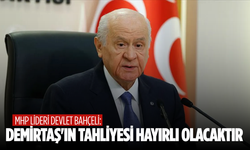 Devlet Bahçeli: Demirtaş'ın tahliyesi hayırlı olacaktır
