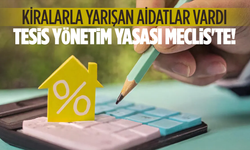 Tesis Yönetim Yasası Meclis'te! Fahiş aidat dönemi bitiyor