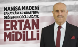 Manisa Madeni Sanatkârlar Odası’nda Değişimin Güçlü Adayı: Ertan Midilli