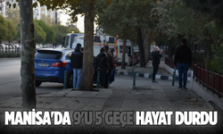 Manisa'da 9'u 5 geçe hayat durdu