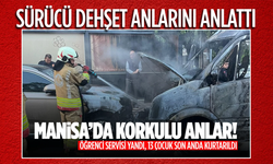Servis sürücüsü o anları anlattı