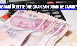 Asgari Ücrette öne çıkan zam oranı ne kadar?