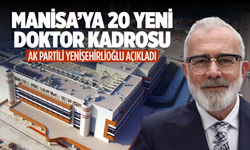 Manisa’ya 20 Yeni Doktor Kadrosu