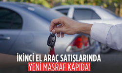 İkinci el araç alım satımında yeni harç dönemi