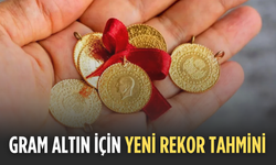 Gram altın için yeni rekor tahmini