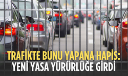 Trafikte yol kesene 5 yıla kadar hapis