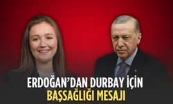 Cumhurbaşkanı Erdoğan’dan Gülşah Durbay için başsağlığı mesajı