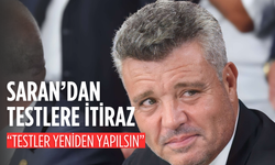 Sadettin Saran: Testler yeniden yapılsın