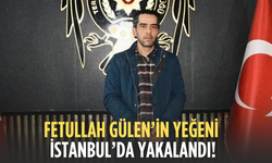 Fetullah Gülen'in yeğeni İstanbul'da yakalandı