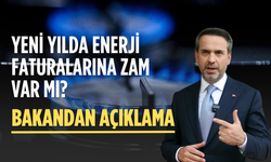 Yeni yılda enerji faturalarına zam var mı?